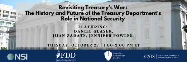 Revisiting Treasury's War: The History and Future of the Treasury Department's Role in National Security