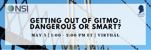 Getting Out of Gitmo: Dangerous or Smart?