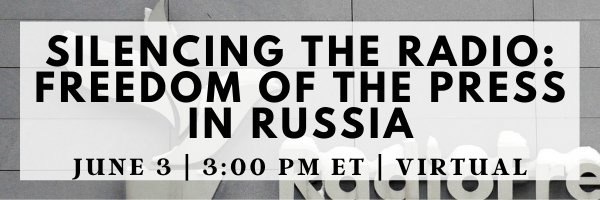 Silencing the Radio: Freedom of the Press in Russia
