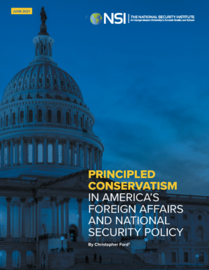 Principled Conservatism in America's Foreign Affairs and National Security Policy