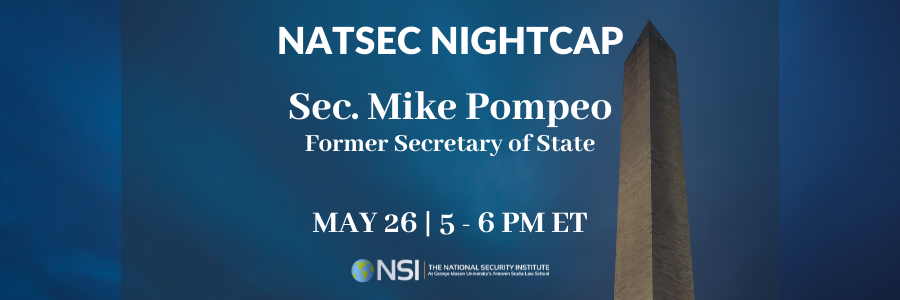 NatSec Night Cap with Mike Pompeo