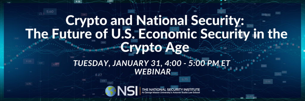 Crypto and National Security: The Future of U.S. Economic Security in the Crypto Age